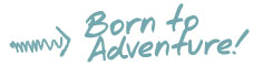 Born to Adventure